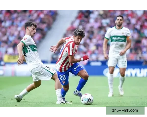 西甲焦点战战术执行力对比分析球队表现与胜负关系